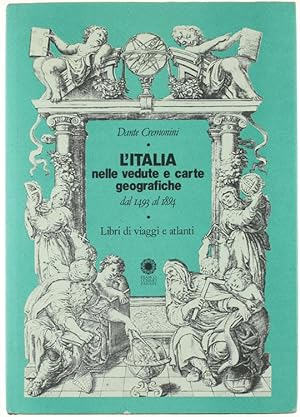 L'ITALIA NELLE VEDUTE E CARTE GEOGRAFICHE dal 1493 al 1894. Libri di viaggi e atlanti. Catalogo b...