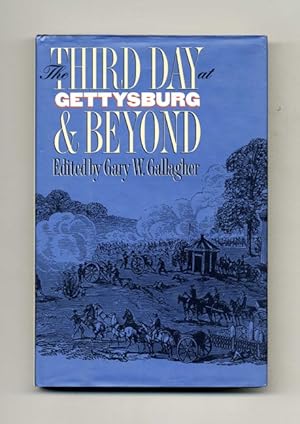Bild des Verkufers fr The Third Day At Gettysburg & Beyond - 1st Edition/1st Printing zum Verkauf von Books Tell You Why  -  ABAA/ILAB