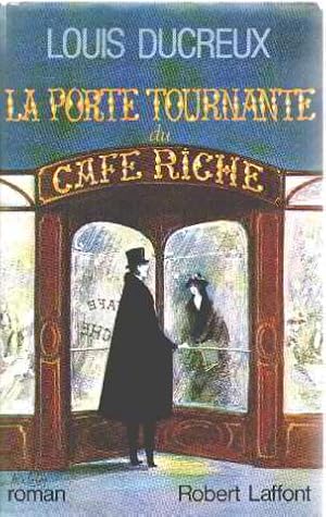 Seller image for La porte tournante du caf riche for sale by librairie philippe arnaiz