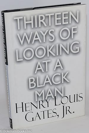 Seller image for Thirteen ways of looking at a black man for sale by Bolerium Books Inc.