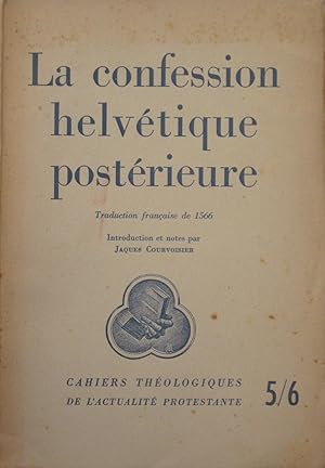 Seller image for La confession helvtique postrieure - Traduction franaise de 1566 for sale by Bouquinerie L'Ivre Livre