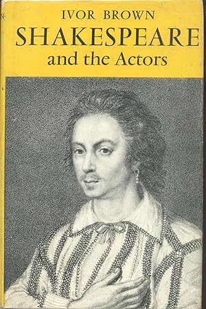 Seller image for Shakespeare and the Actors for sale by CHARLES BOSSOM