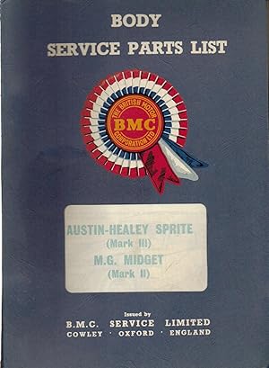 Body Service Parts List Austin-Healey Sprite ( Mark III) M.G. Midget ( Mark II)