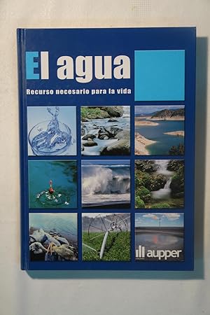 Immagine del venditore per El agua. Recurso necesario para la vida venduto da NOMBELA LIBROS USADOS