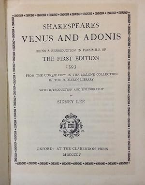 Venus and Adonis being a reproduction in facsimile of the first edition 1593 from the unique copy...