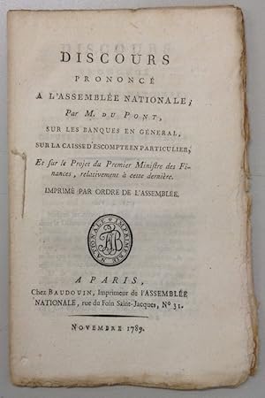 Imagen del vendedor de Discours prononc  l'Assemble nationale sur les banques en gnral, sur la caisse d'escompte en particulier, et sur le projet du premier ministre des finances, relativement  cette dernire. a la venta por Buch & Consult Ulrich Keip