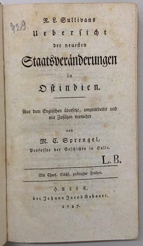 Uebersicht der neuesten Staatsveränderungen in Ostindien. Aus dem Englischen übersetzt, umgearbei...