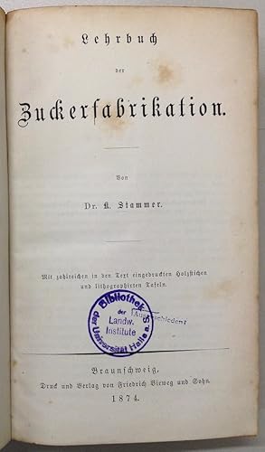 Bild des Verkufers fr Lehrbuch der Zuckerfabrikation. zum Verkauf von Buch & Consult Ulrich Keip