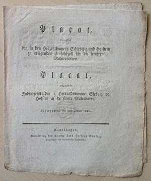 Placat, betreffend den in den Herzogthümern Schleswig und Holstein zu erlegenden Einfuhrzoll für ...