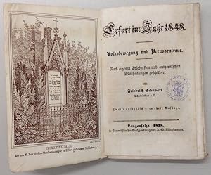 Erfurt im Jahre 1848. Volksbewegung und Preussentreue. Nach eigenen Erlebnissen und authentischen...