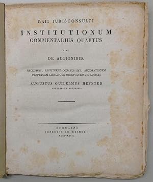 Gaii iurisconsulti Institutionum commentarius quartus sive de actionibus. Recensuit, restituere c...