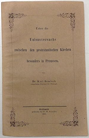 Ueber die Unionsversuche zwischen den protestantischen Kirchen besonders in Preussen. Eine Rede z...