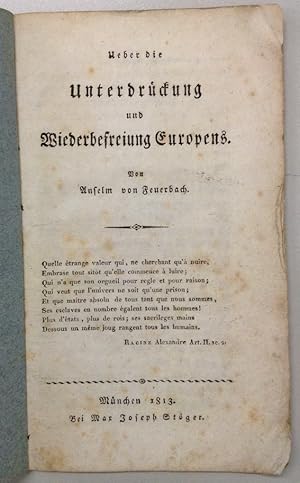 Bild des Verkufers fr Ueber die Unterdrckung und Wiederbefreiung Europens. zum Verkauf von Buch & Consult Ulrich Keip