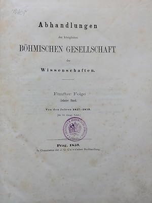 Abhandlungen der königlichen böhmischen Gesellschaft der Wissenschaften. Fünfte Folge, 10. Band, ...