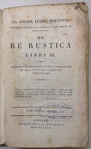 De re rustica libri III. Accedit vocabularium latino-germanicarum in usum studiosae juventutis Ge...