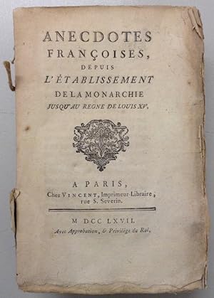 Anecdotes françoises, depuis l'établissement de la monarchie jusqu'au règne de Louis XV.