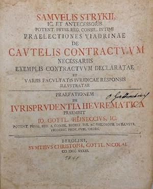 Praelectiones Viadrinae de cautelis contractuum necessaris exemplis contractuum declaratae et var...