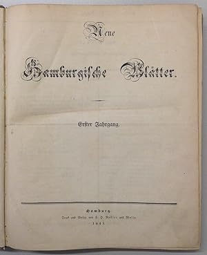 Neue Hamburgische Blätter. (Red.: Dr. Gläser, ab Jg. 2: E. von Bönninghausen). Jahrgang 1-7 (von ...