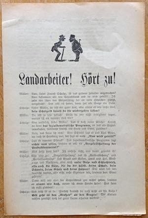 Landarbeiter! Hört zu!. (Flugblatt).