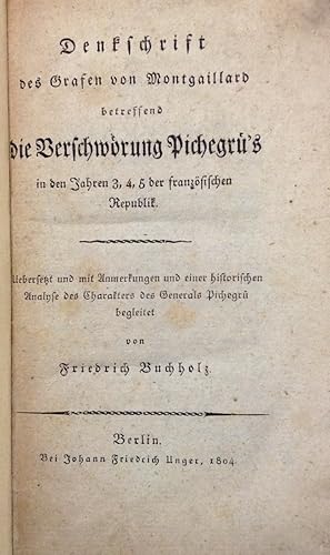 Denkschrift des Grafen von Montgaillard betreffend die Verschwörung (Jean Charles) Pichegru's in ...