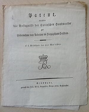 Patent, betreffend die Befugnisse der Eutinschen Handwerker zur Übernahme von Arbeiten im Herzogt...