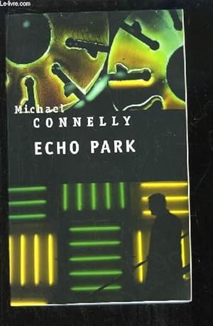 Bild des Verkufers fr Echo Park zum Verkauf von Le-Livre