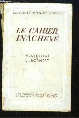 Seller image for Le cahier inachev. for sale by Le-Livre