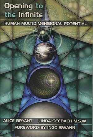 Seller image for Opening to the Infinite: Human Multidimensional Potential for sale by Kenneth A. Himber