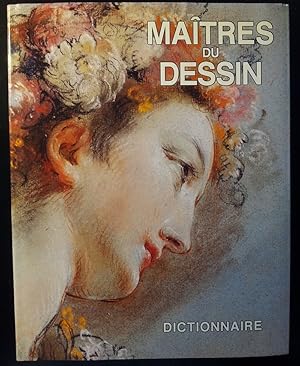 Les Maîtres du dessin. Dictionnaire.