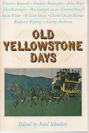 Immagine del venditore per Old Yellowstone Days venduto da Bookfeathers, LLC