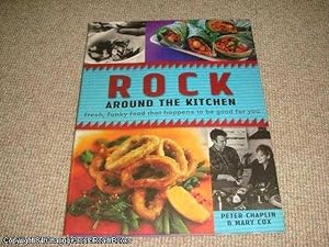 Bild des Verkufers fr Rock Around the Kitchen: Fresh, Funky Food that Happens to be Good for You zum Verkauf von 84 Charing Cross Road Books, IOBA