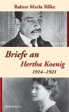 Imagen del vendedor de Briefe an Hertha Koenig : 1914 - 1921. Hrsg. von Theo Neteler a la venta por Antiquariat  Udo Schwrer