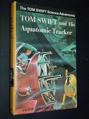 Tom Swift And His Aquatomic Tracker