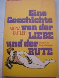 Seller image for Eine Geschichte von der Liebe und der Rute for sale by Alte Bcherwelt
