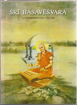 Sri Basavesvara: Eighth Centenary Commemoration Volume