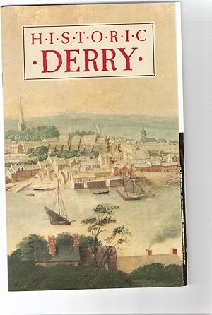 Historic Derry. No 61 Irish Heritage Series