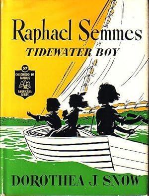 Seller image for Raphael Semmes Tidewater Boy - Childhood of Famous Americans Series #57 for sale by Monroe Bridge Books, MABA Member