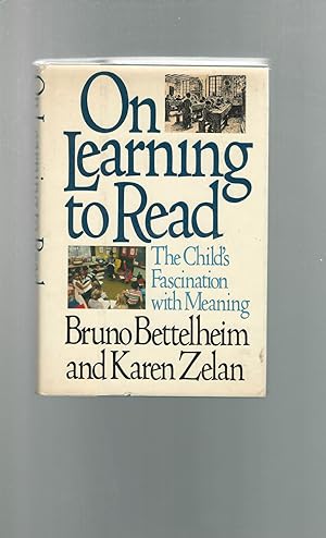 Seller image for On Learning to Read: The Child's Fascination with Meaning for sale by Dorley House Books, Inc.