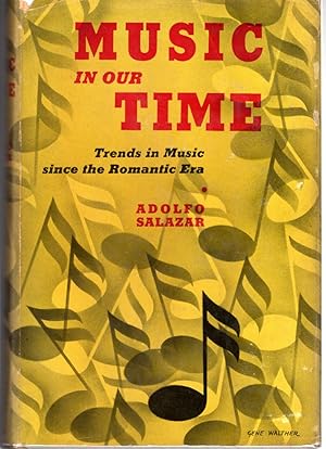 Seller image for Music in Our Time: Trends in Music Since the Romantic Era for sale by Dorley House Books, Inc.