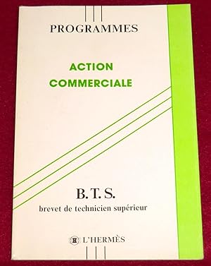 Immagine del venditore per Programmes ACTION COMMERCIALE - B.T.S. (Arrt du 17 juin 1988) venduto da LE BOUQUINISTE