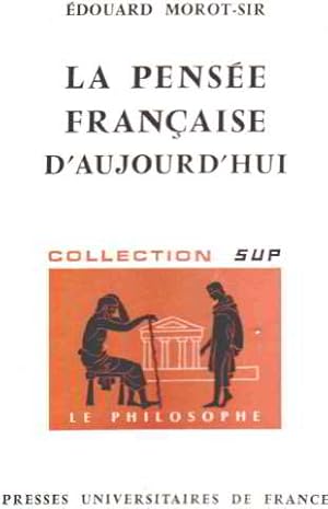 La pensée française d'aujourd'hui