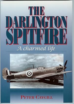 THE DARLINGTON SPITFIRE - A Charmed Life