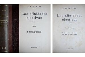 Imagen del vendedor de Las afinidades electivas. Traduccin del alemn por Ramn Mara Tenreiro. a la venta por Hesperia Libros