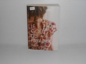 Seller image for Le Gout du Paradis for sale by La Bouquinerie  Dd