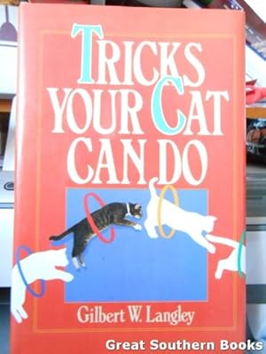 Imagen del vendedor de Tricks Your Cat Can Do a la venta por Great Southern Books