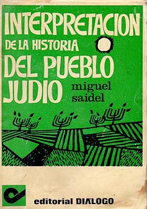 Image du vendeur pour INTERPRETACION DE LA HISTORIA DEL PUEBLO JUDIO mis en vente par Libreria 7 Soles