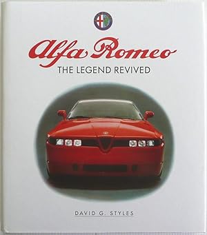Imagen del vendedor de Alfa Romeo The Legend Revived a la venta por Motoring Memorabilia