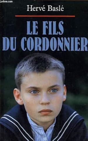 Bild des Verkufers fr LE FILS DU CORDONNIER. zum Verkauf von Le-Livre