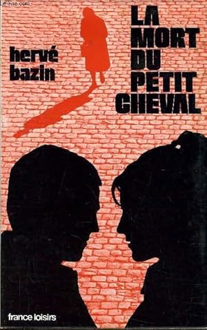 Image du vendeur pour LA MORT DU PETIT CHEVAL. mis en vente par Le-Livre