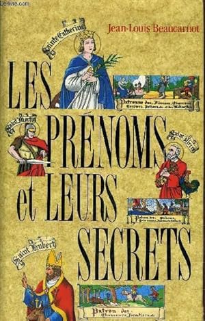 Image du vendeur pour LES PRENOMS ET LEURS SECRETS. mis en vente par Le-Livre